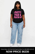 Pretty paid and prayed up tshirts