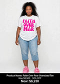 Faith over fear printed tshirts